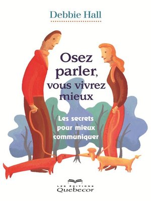 cover image of Osez parler, vous vivrez mieux
